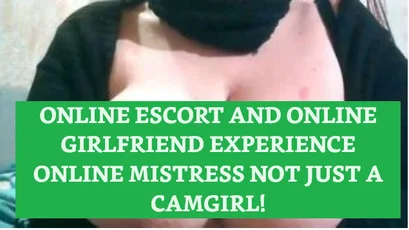 Samantha Online Escort Online Girlfriend Experience and Mistress not just a Camgirl - conversation
