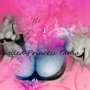 Model - Spoiled Princess Tania findom